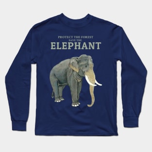 Save the Elephants Protect out beautiful wildlife Long Sleeve T-Shirt